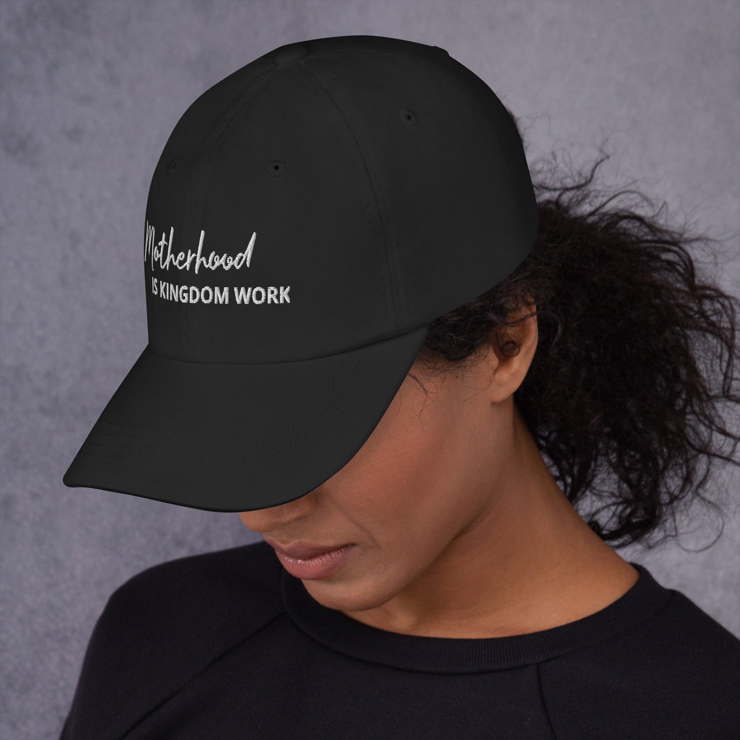 Motherhood Is Kingdom Work Hat
