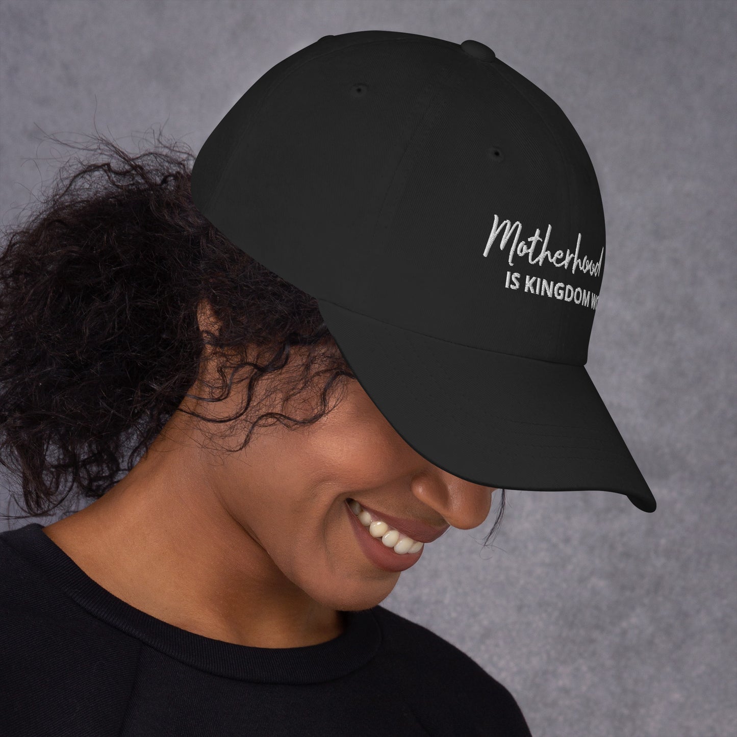 Motherhood Is Kingdom Work Hat