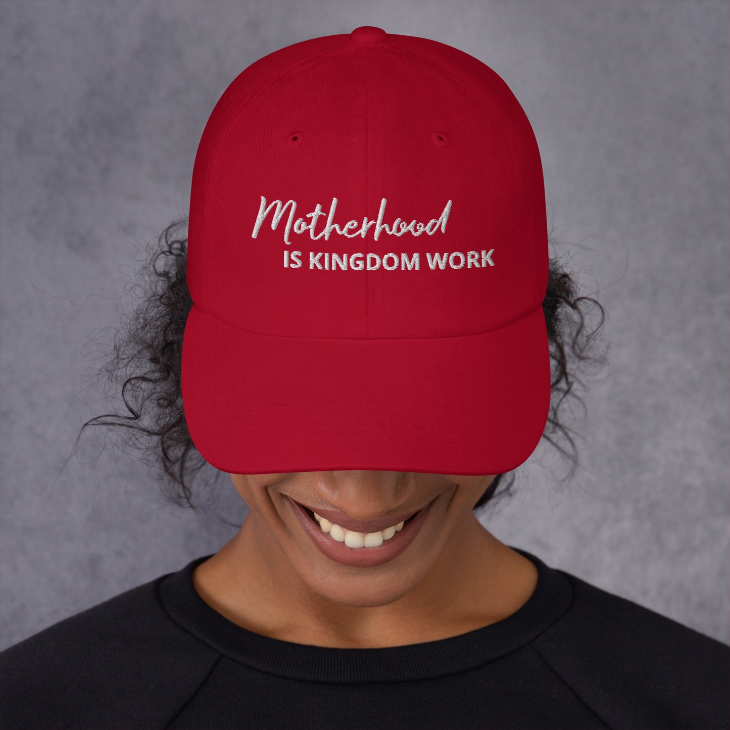 Motherhood Is Kingdom Work Hat