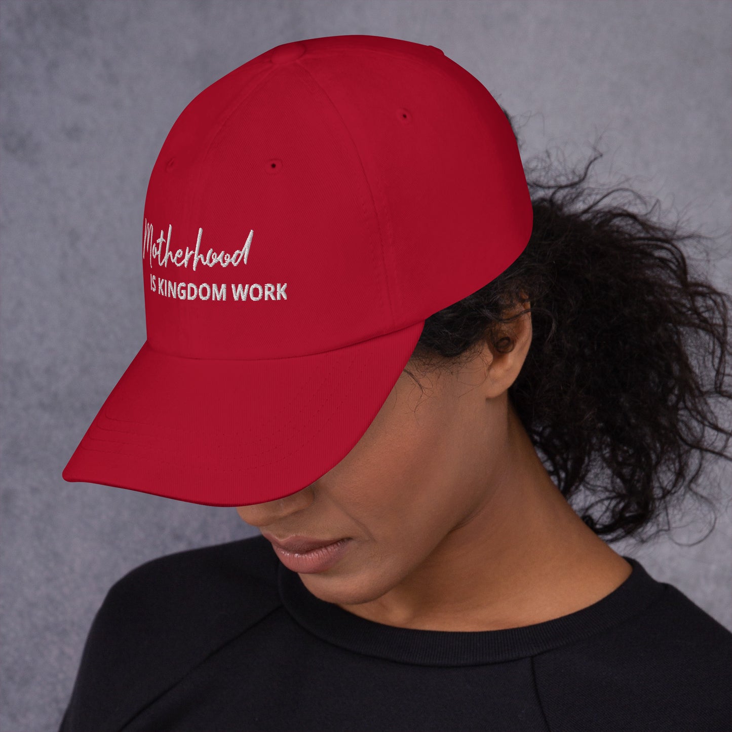 Motherhood Is Kingdom Work Hat