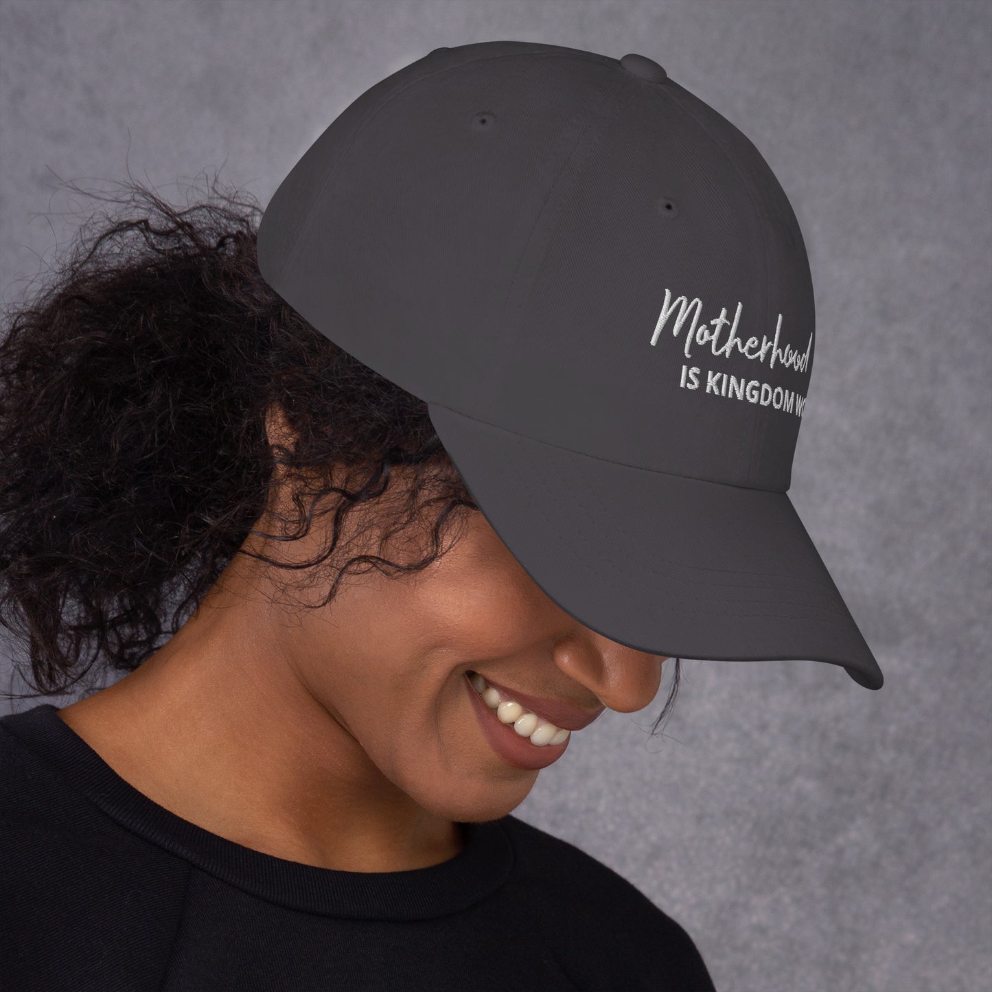 Motherhood Is Kingdom Work Hat