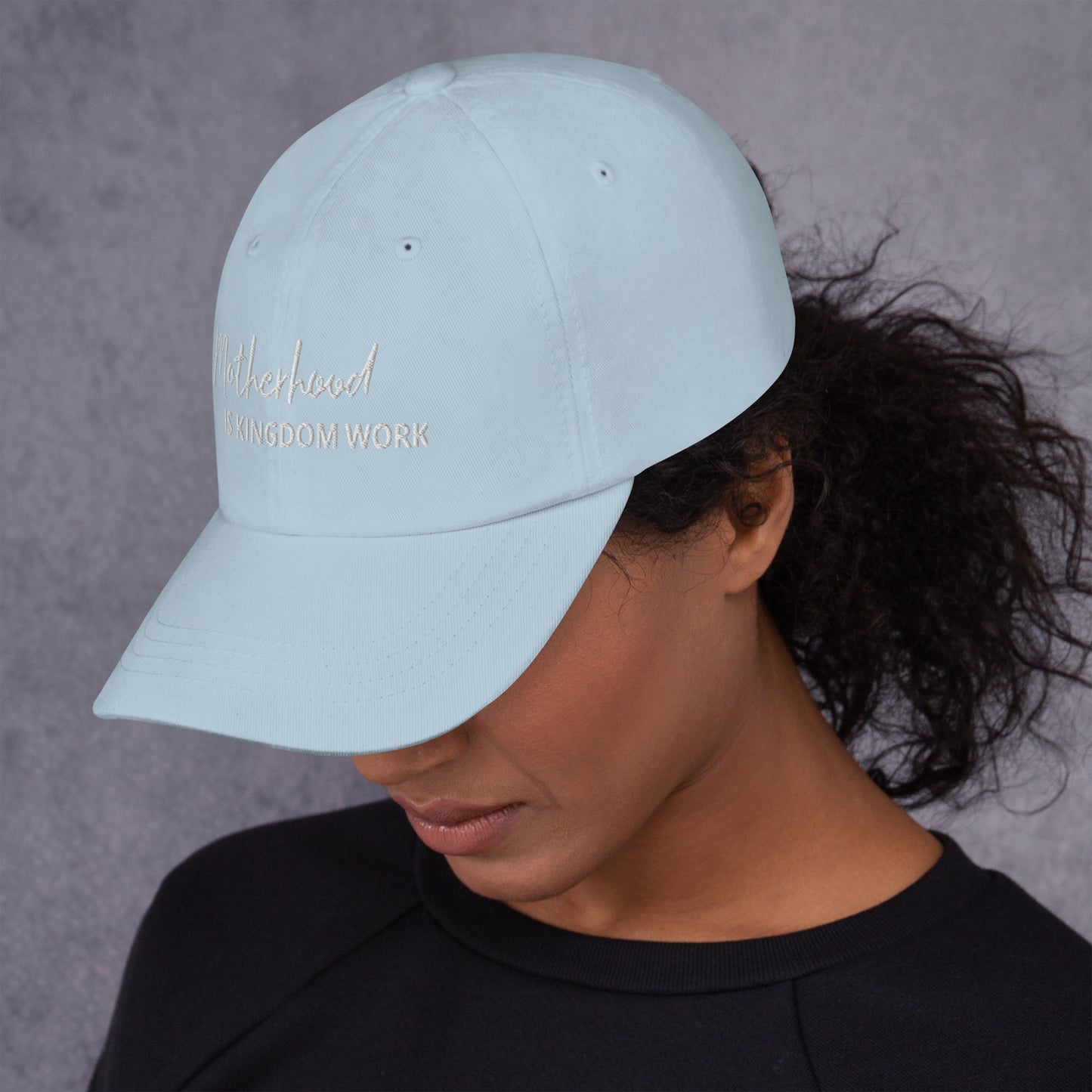 Motherhood Is Kingdom Work Hat