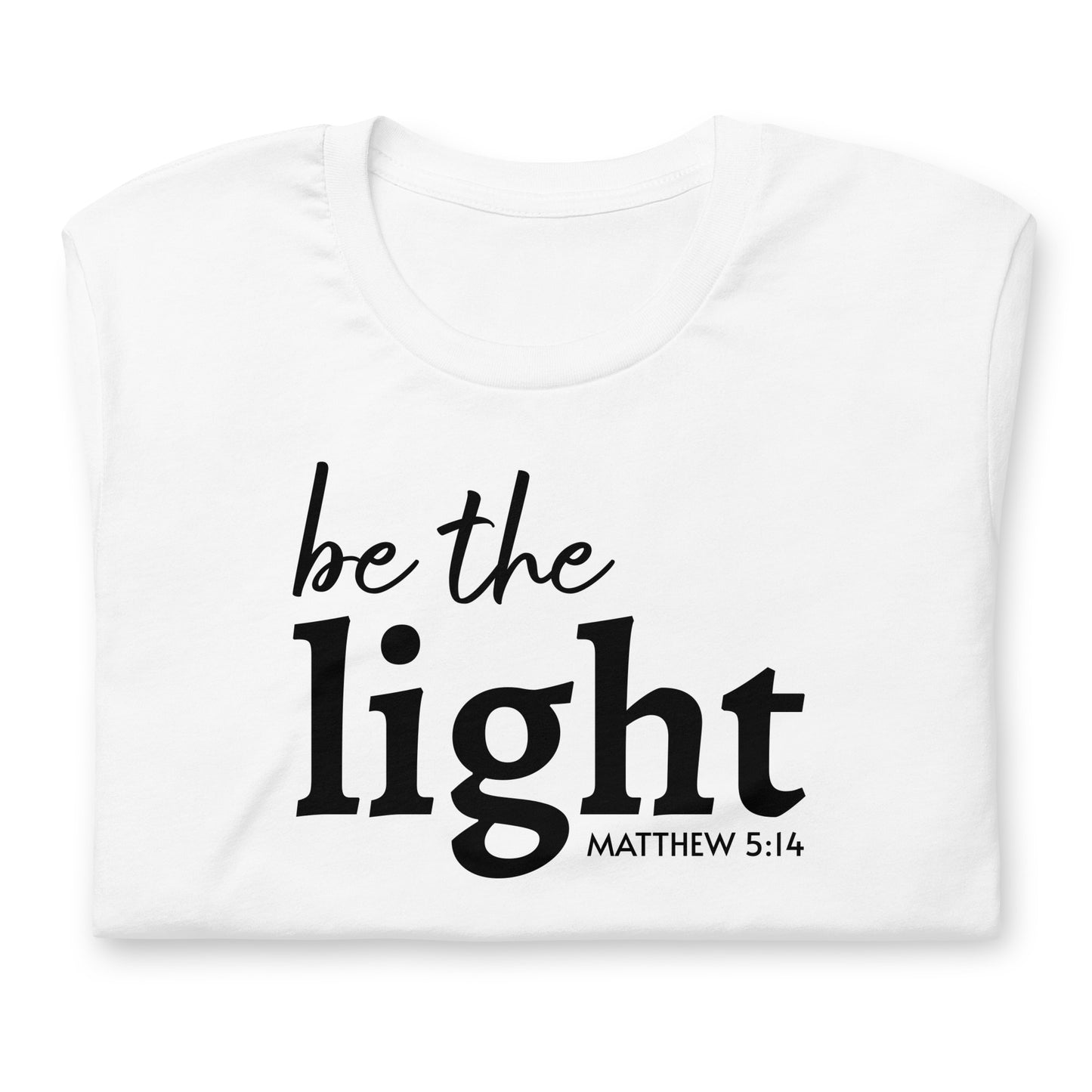 Be the Light Short Sleeve T-Shirt