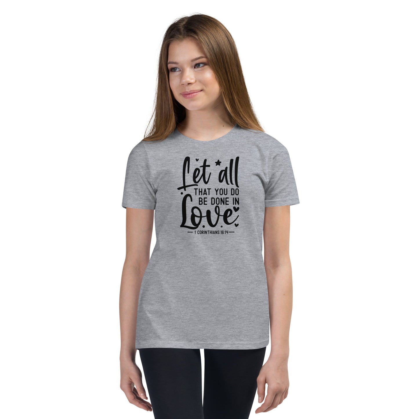 1 Corinthians 16:14 Youth Short Sleeve T-Shirt