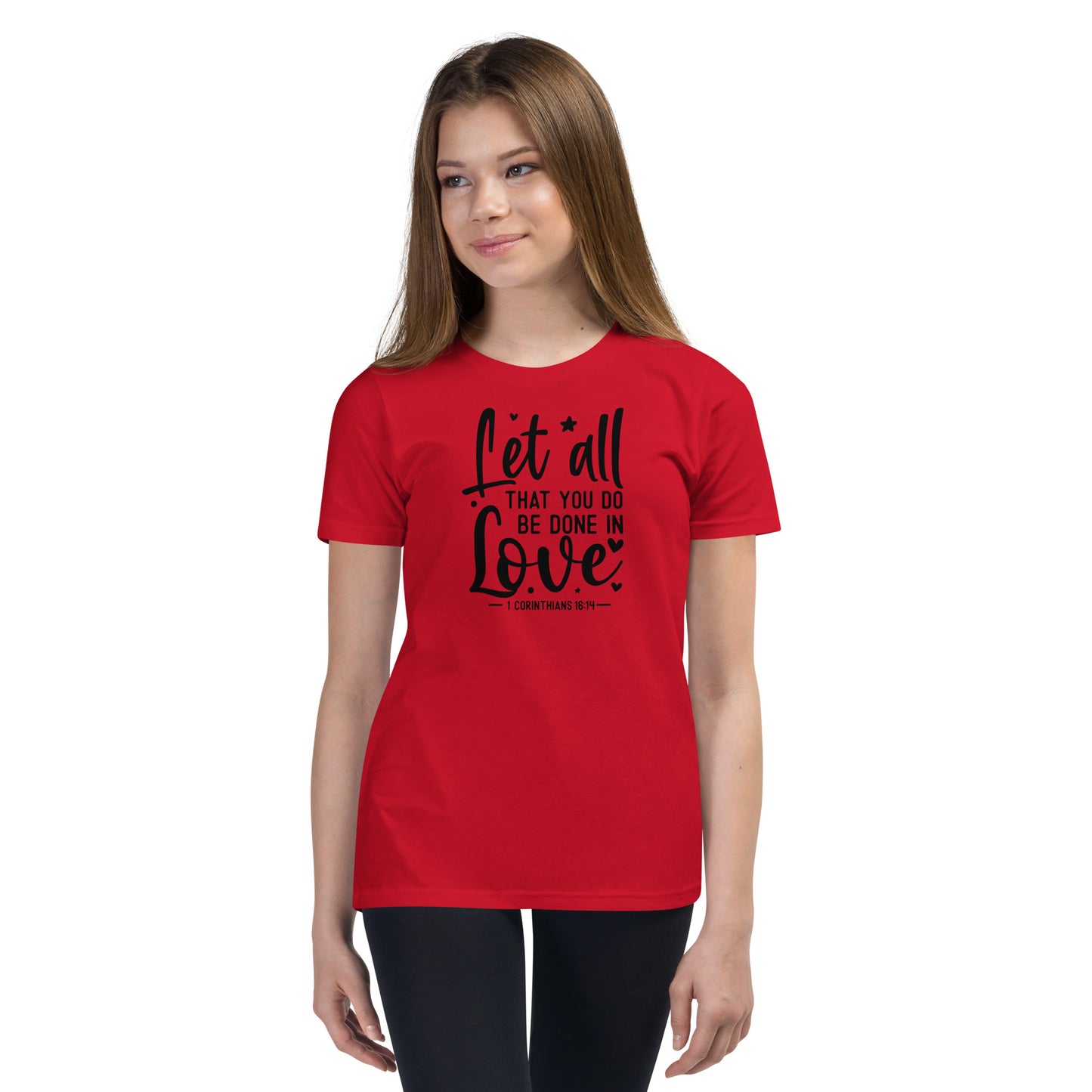 1 Corinthians 16:14 Youth Short Sleeve T-Shirt