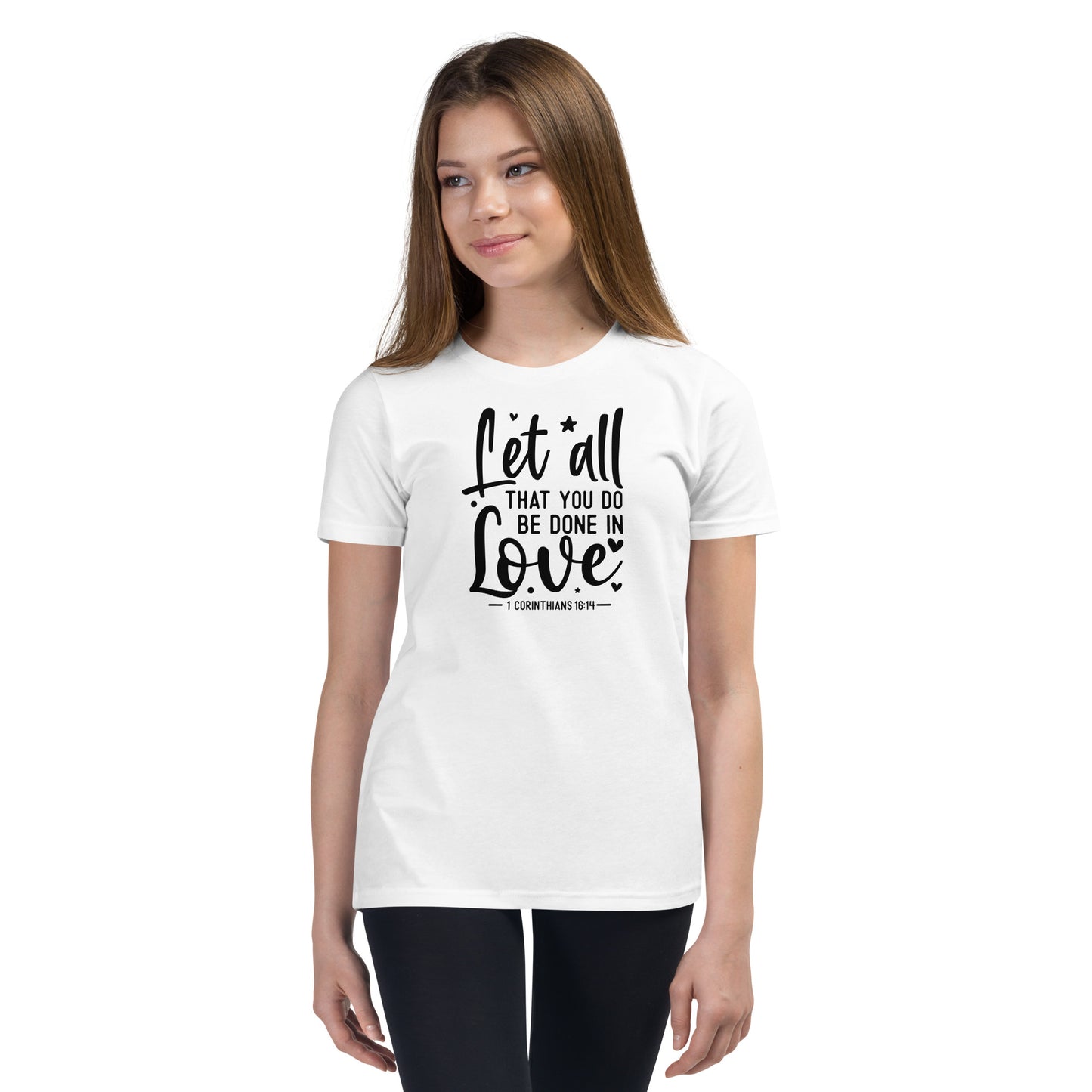 1 Corinthians 16:14 Youth Short Sleeve T-Shirt
