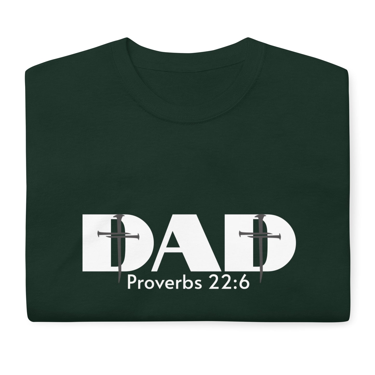 Proverbs 22:6 Dad Cross Short Sleeve T-Shirt