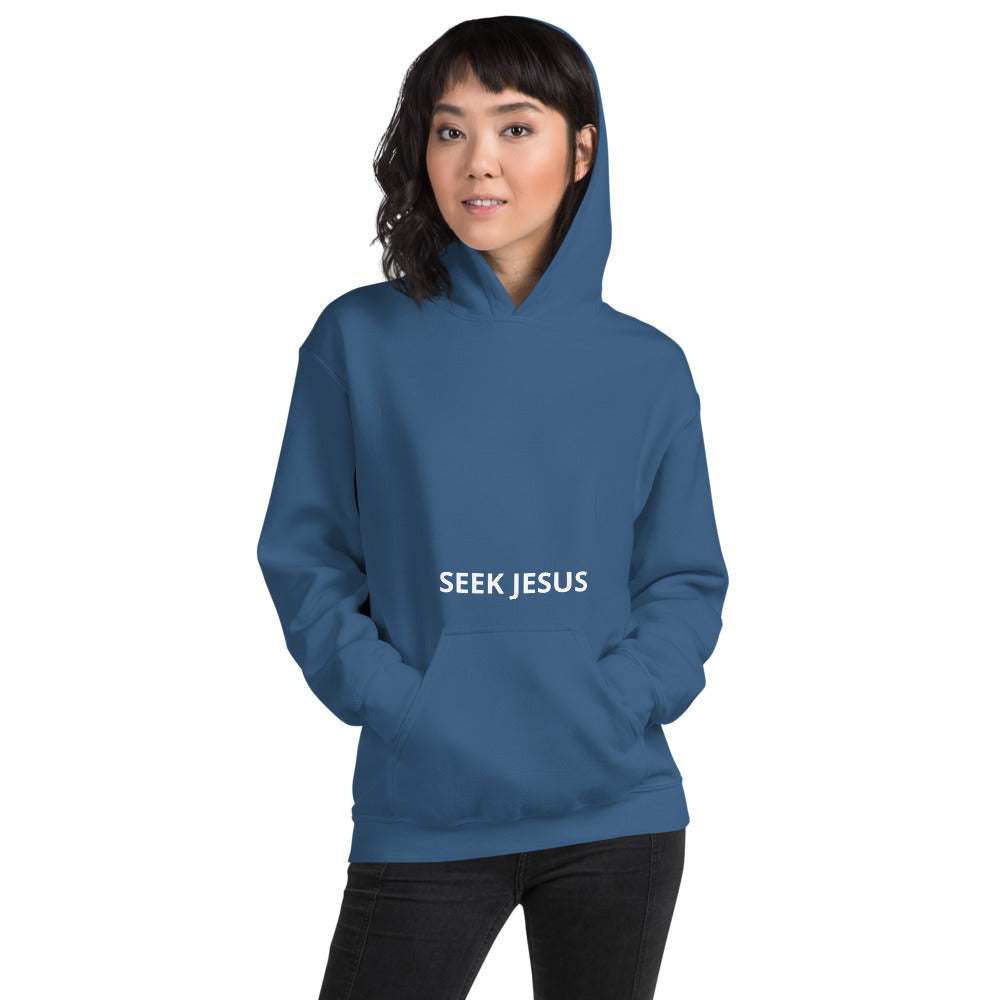 Seek Jesus Unisex Hoodie