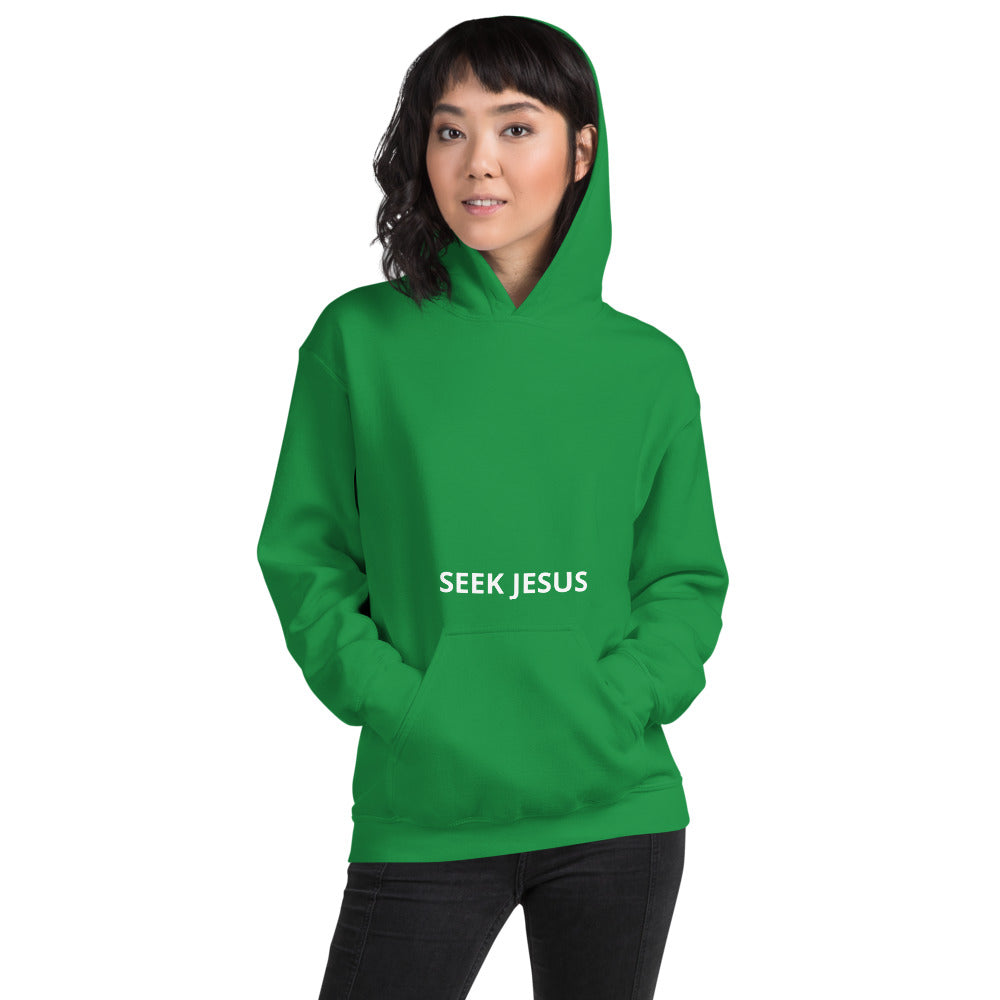 Seek Jesus Unisex Hoodie