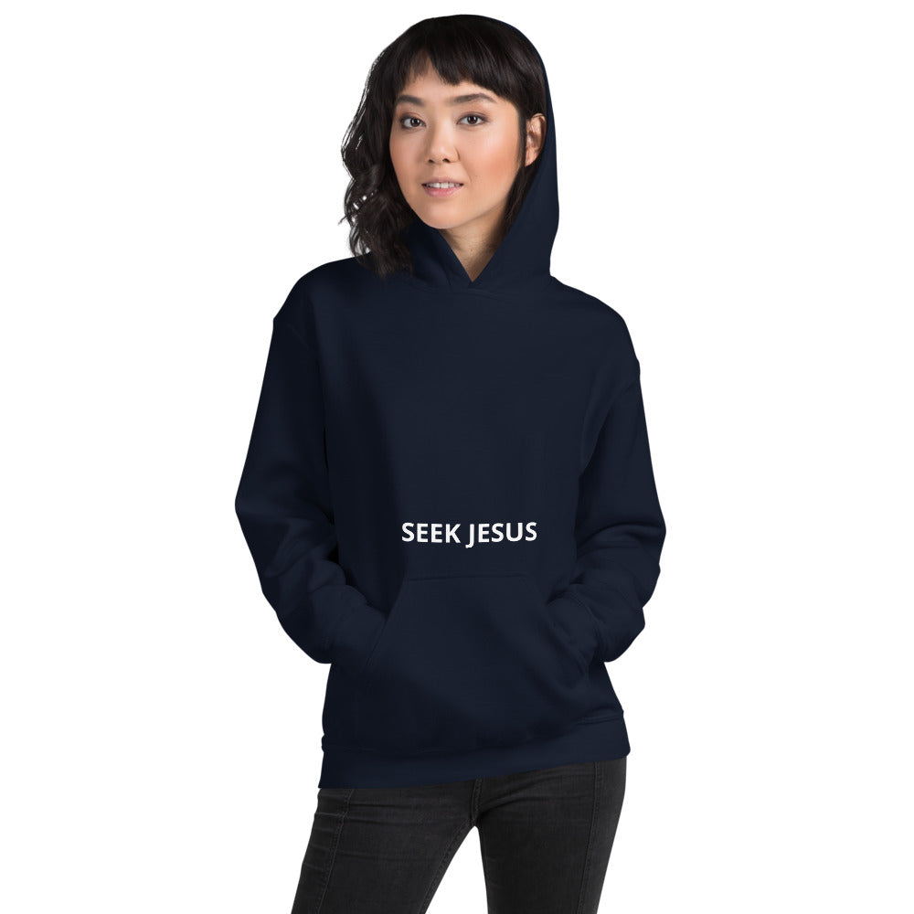 Seek Jesus Unisex Hoodie