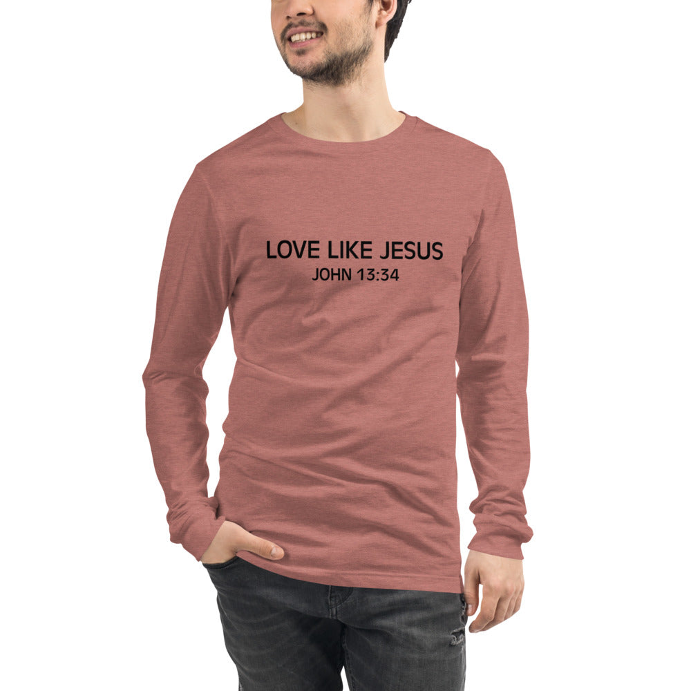Love Like Jesus Unisex Long Sleeve Shirt