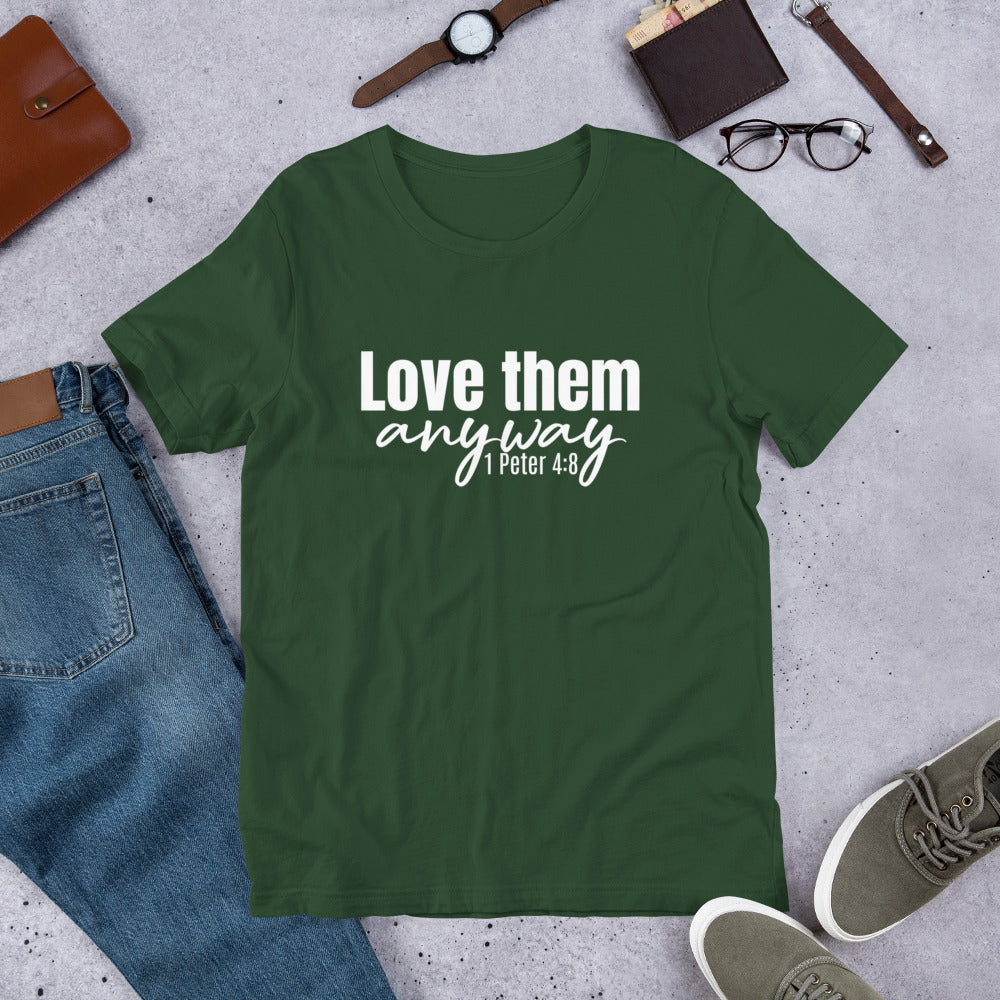 Love Them Anyway Short-Sleeve Unisex T-Shirt