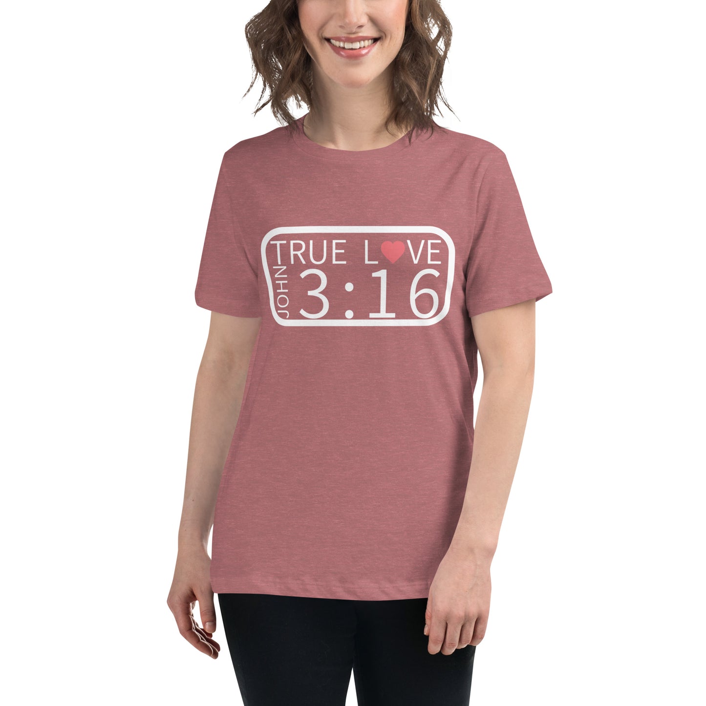 True Love John 3:16 Women's Relaxed Short Sleeve T-Shirt
