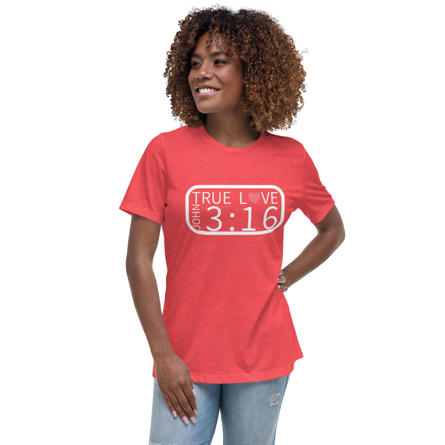 True Love John 3:16 Women's Relaxed Short Sleeve T-Shirt