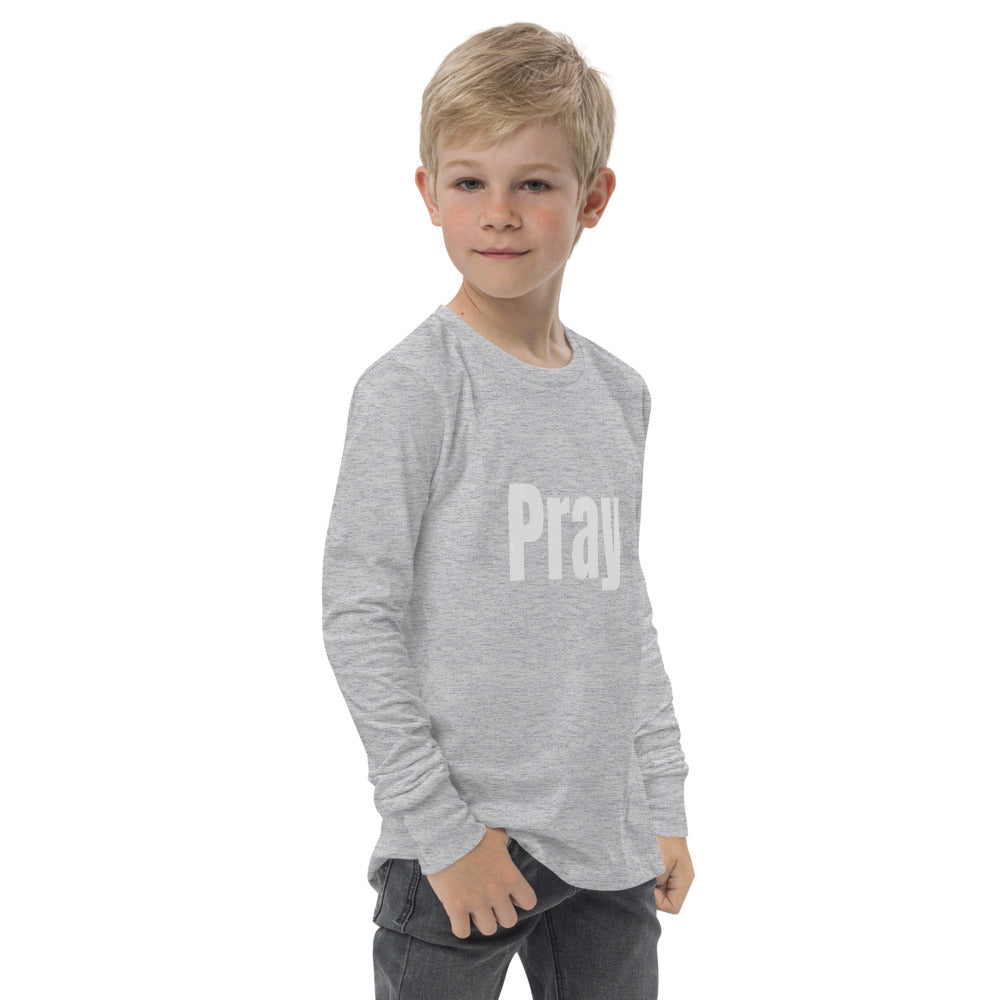Youth Unisex Long Sleeve Pray T-Shirt