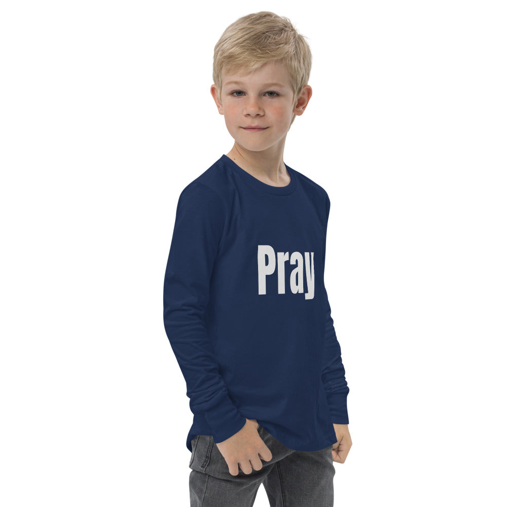 Youth Unisex Long Sleeve Pray T-Shirt