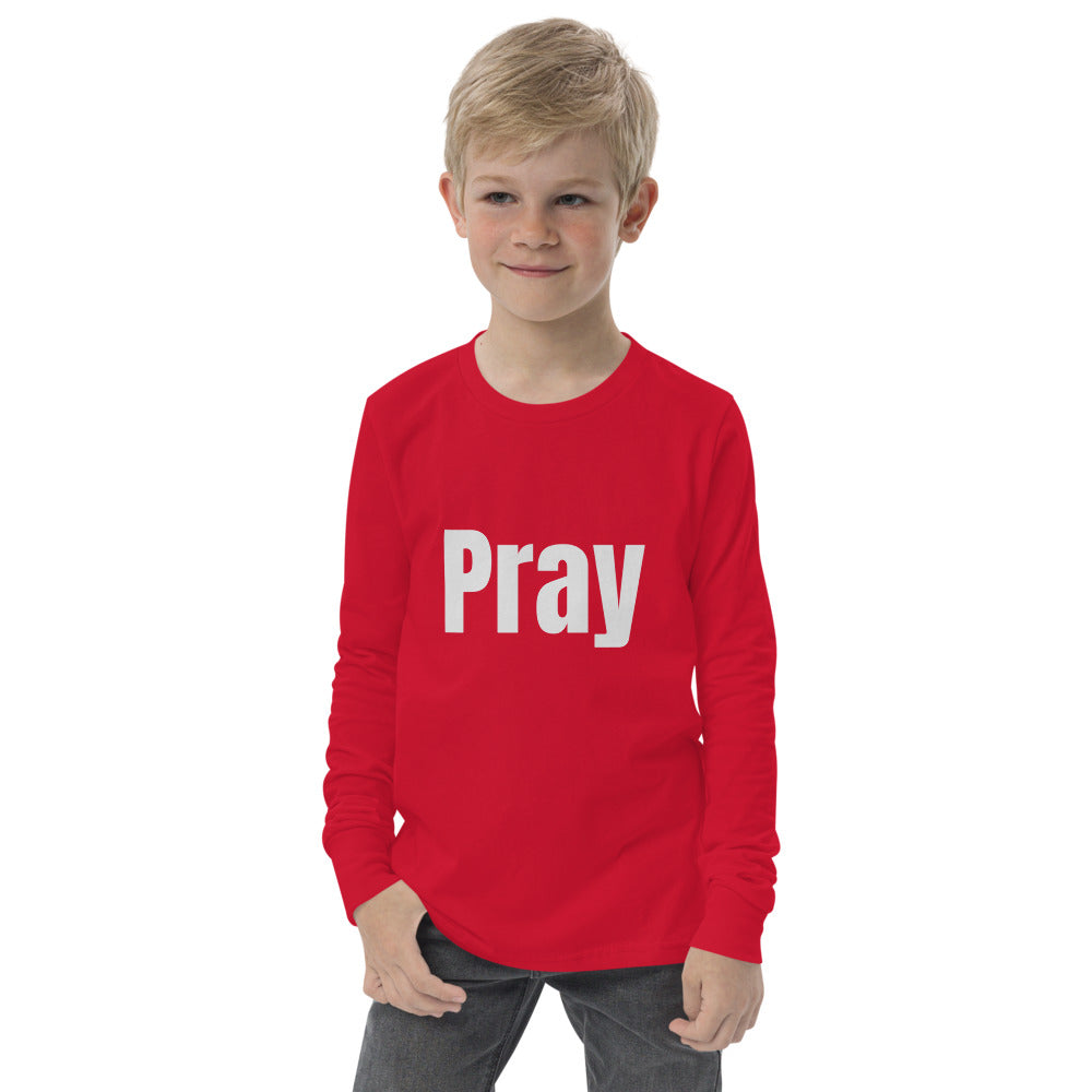 Youth Unisex Long Sleeve Pray T-Shirt