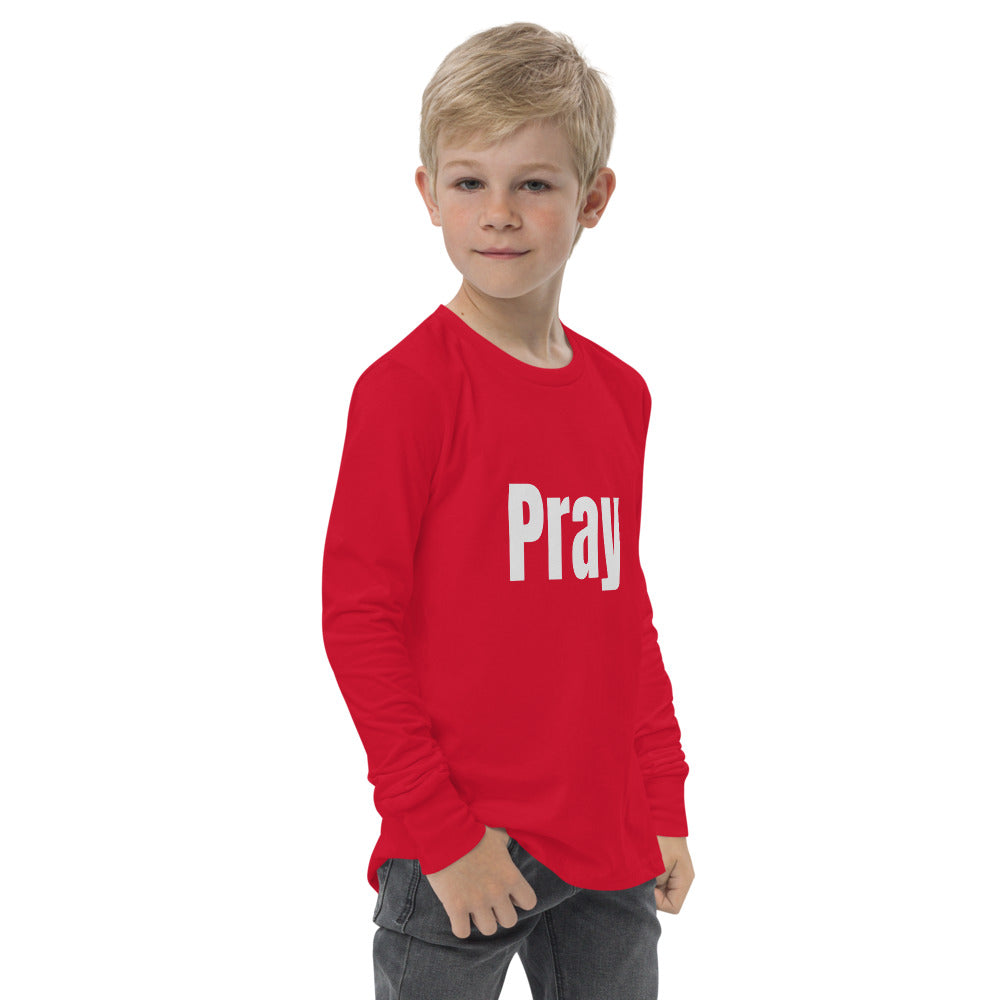 Youth Unisex Long Sleeve Pray T-Shirt