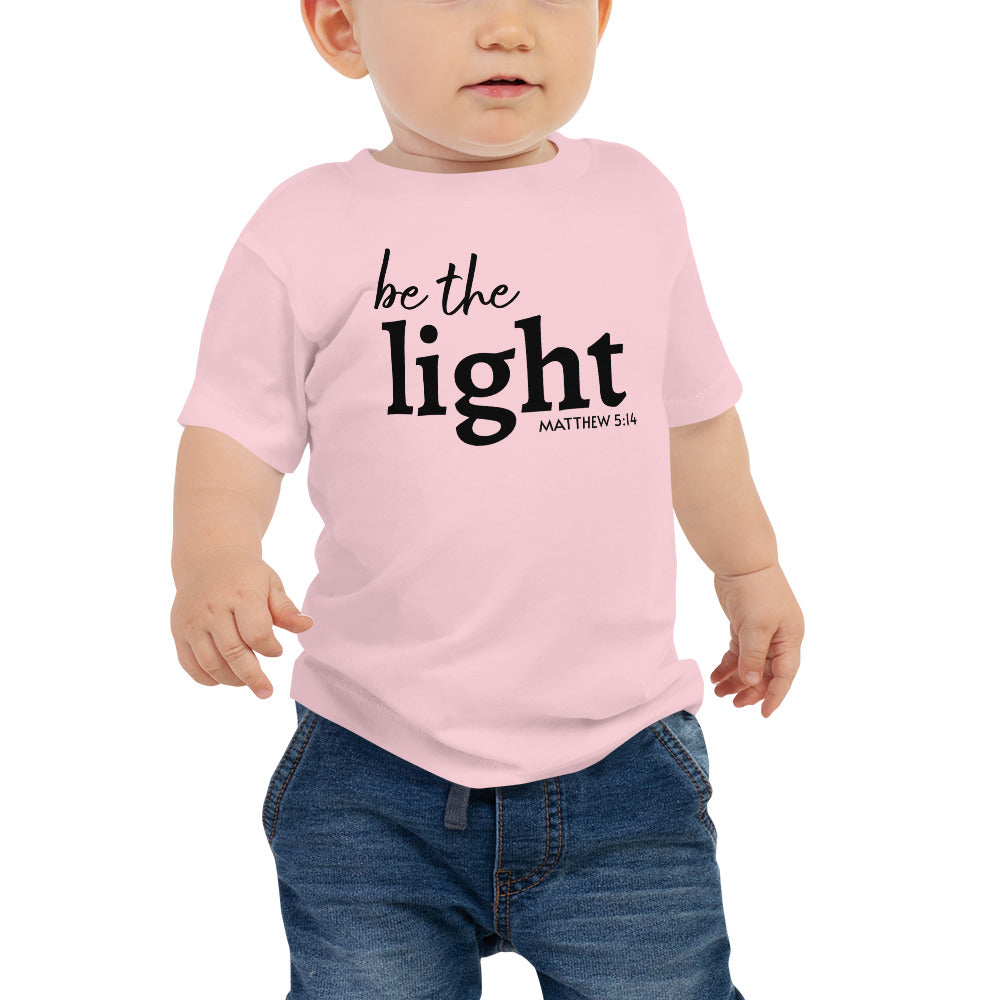 Be The Light Baby Jersey Short Sleeve T-Shirt