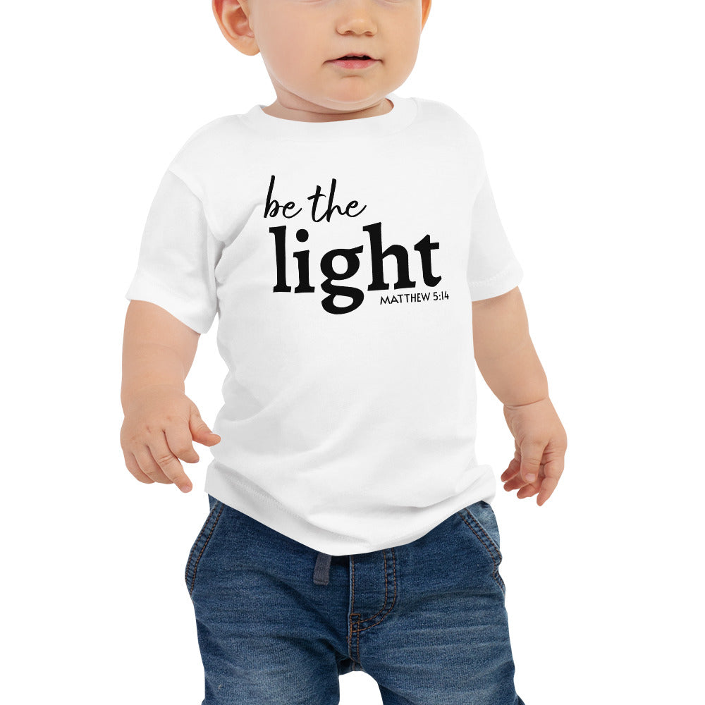 Be The Light Baby Jersey Short Sleeve T-Shirt