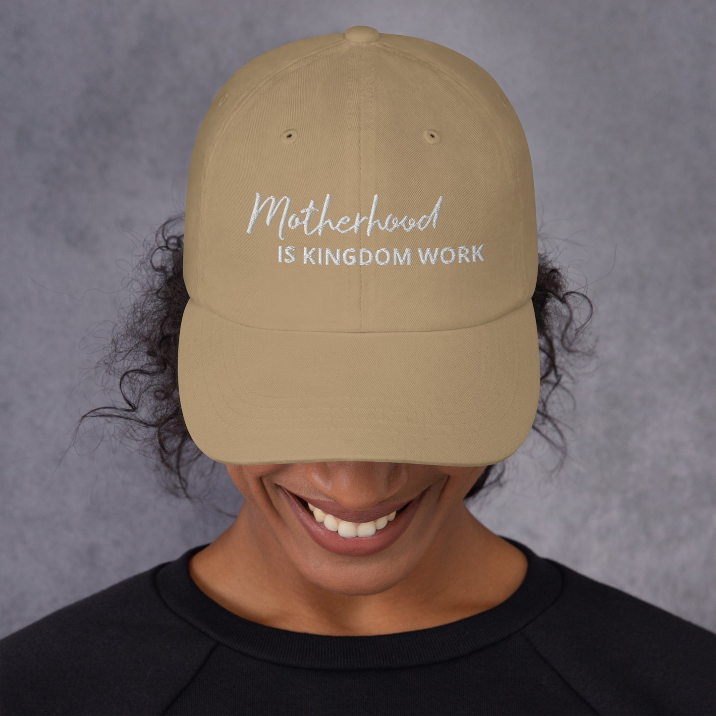 Motherhood Is Kingdom Work Hat