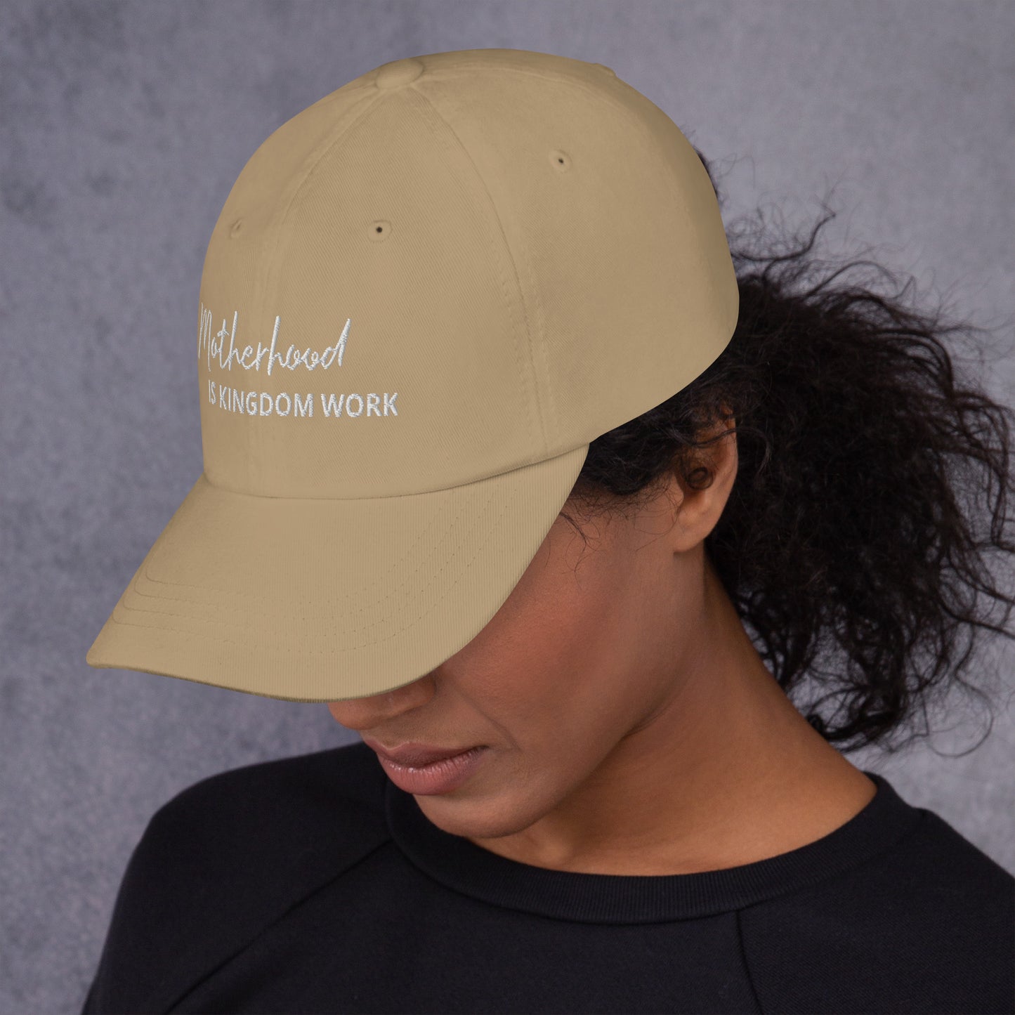 Motherhood Is Kingdom Work Hat