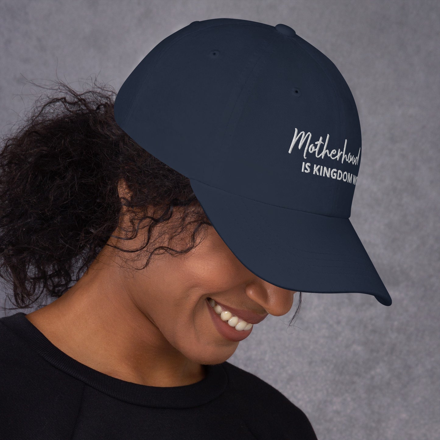 Motherhood Is Kingdom Work Hat