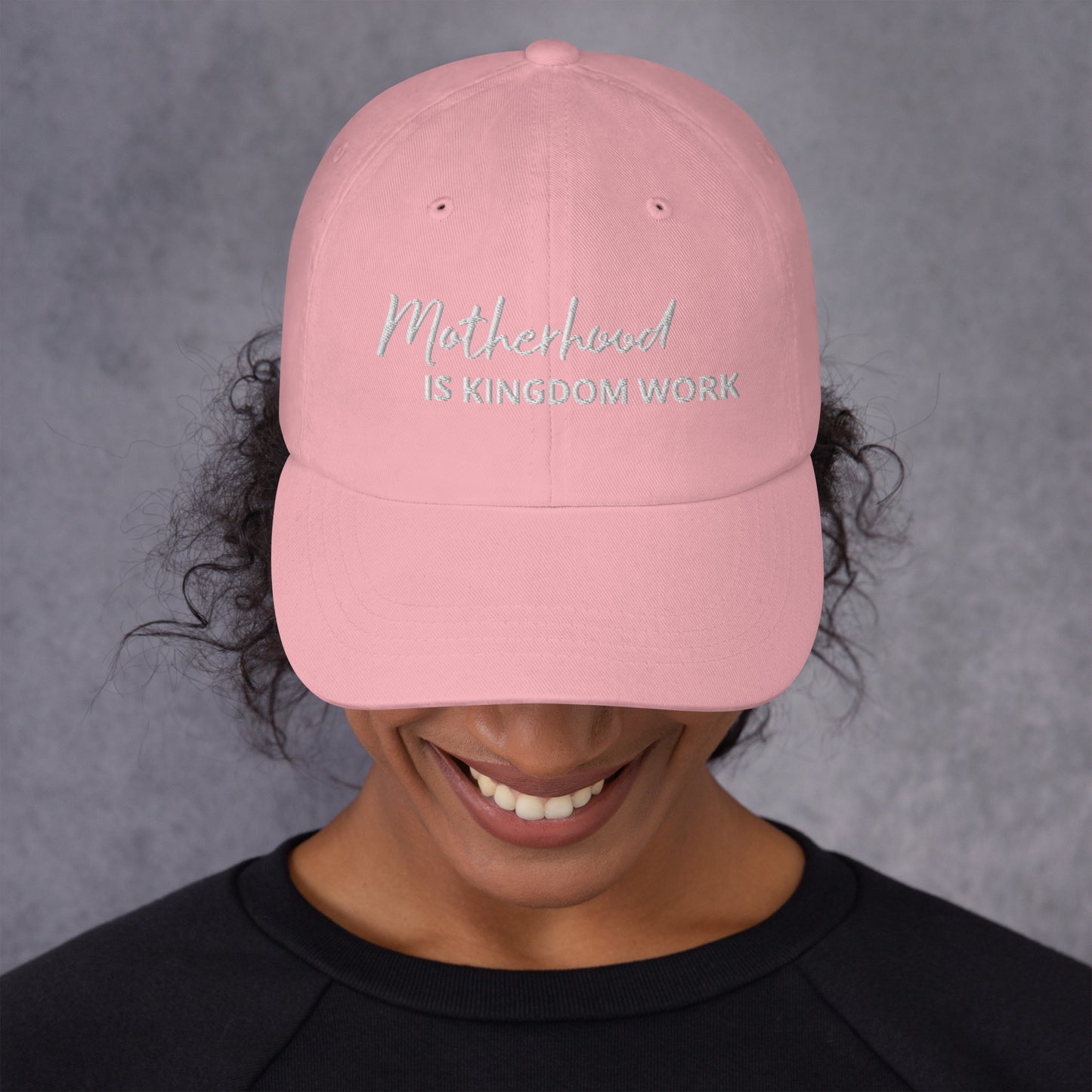 Motherhood Is Kingdom Work Hat