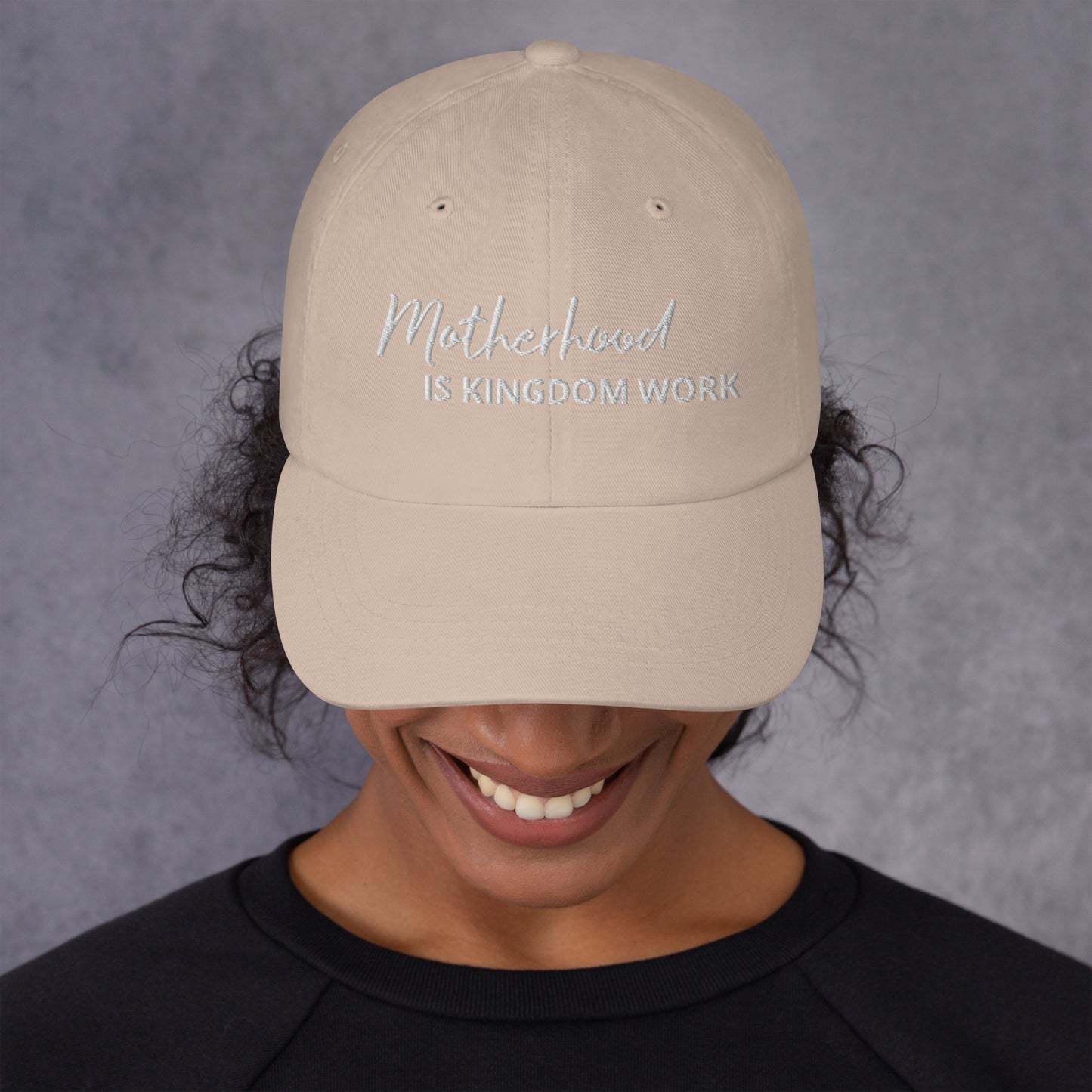 Motherhood Is Kingdom Work Hat