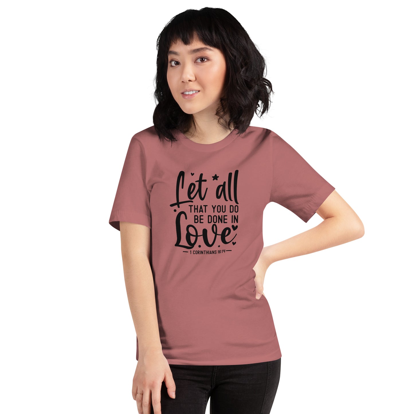 Let All Be Done In Love Women's Short Sleeve T-Shirt