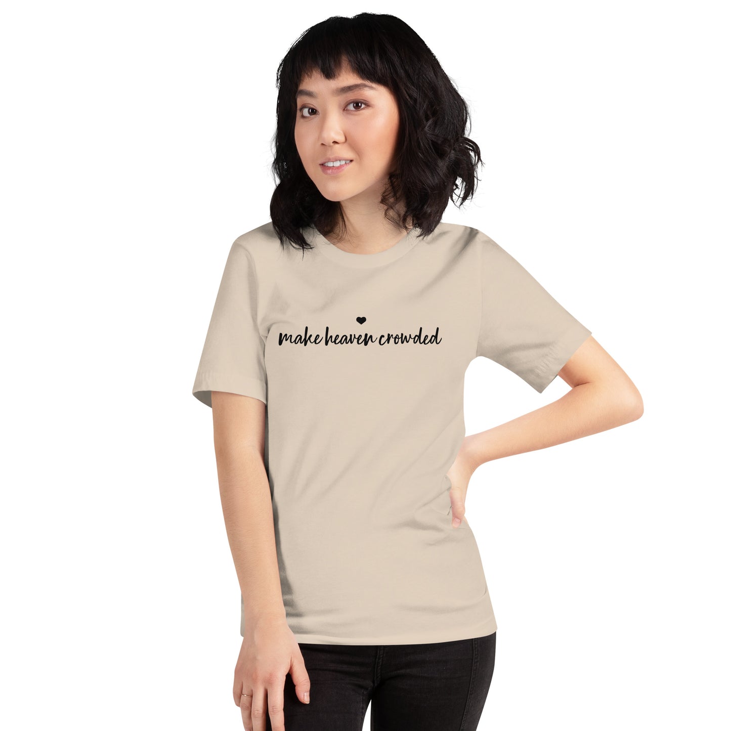 Make Heaven Crowded Women's Short Sleeve T-Shirt