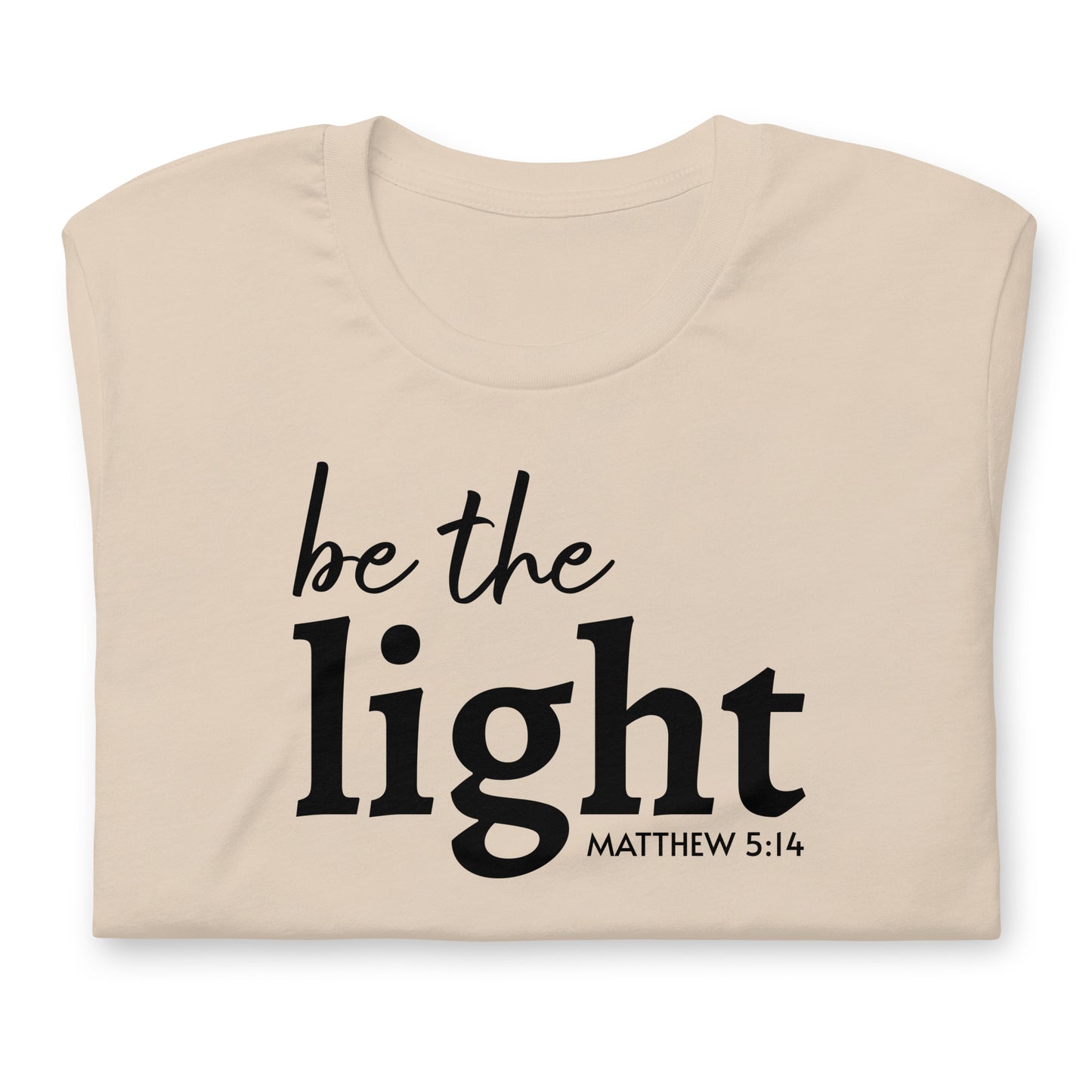 Be the Light Short Sleeve T-Shirt