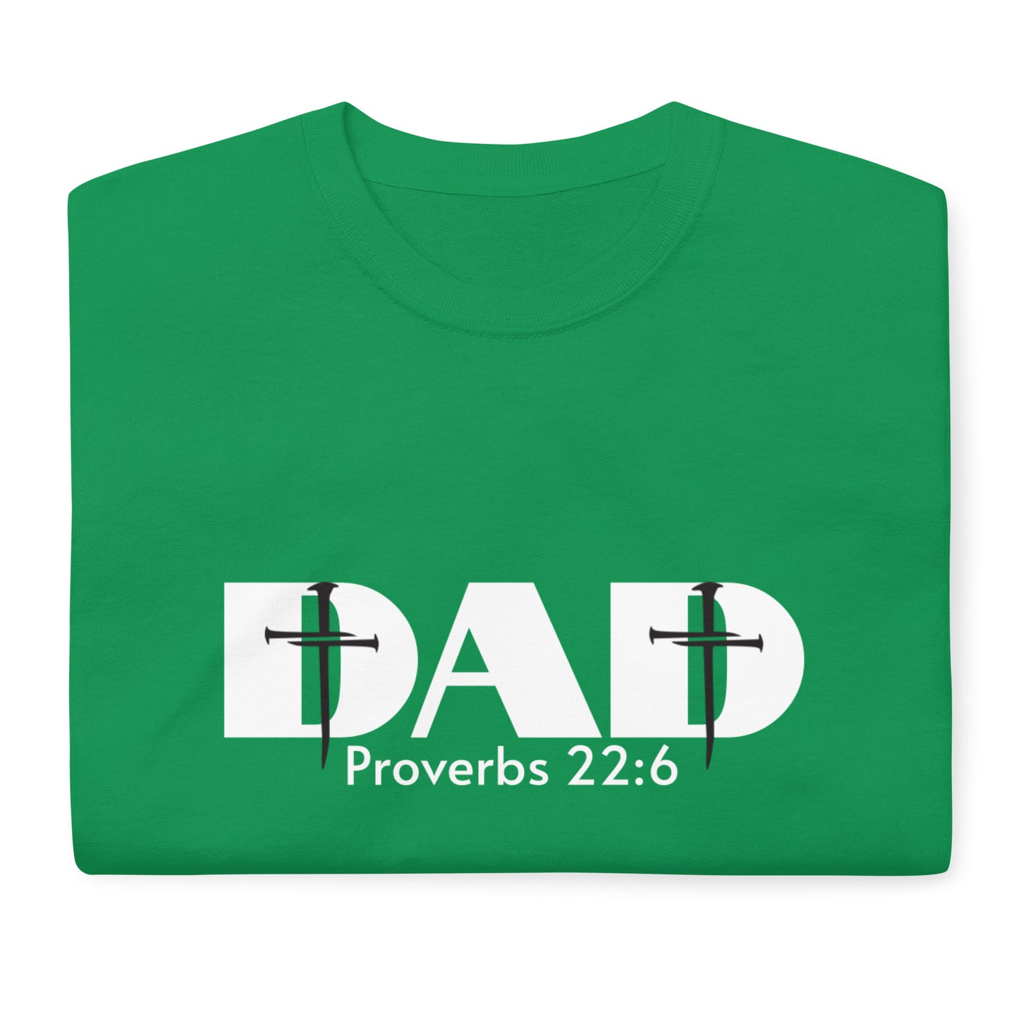 Proverbs 22:6 Dad Cross Short Sleeve T-Shirt