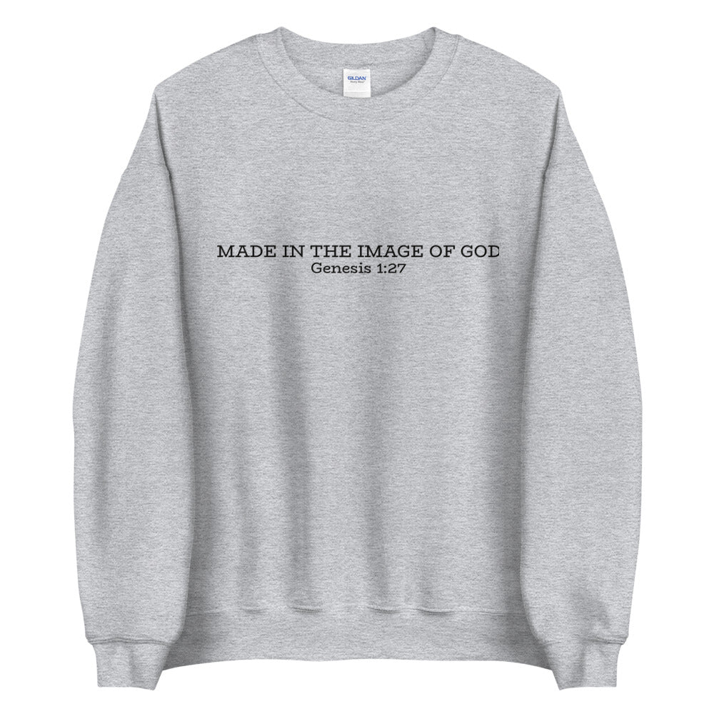 Made In The Image of God Unisex Sweatshirt