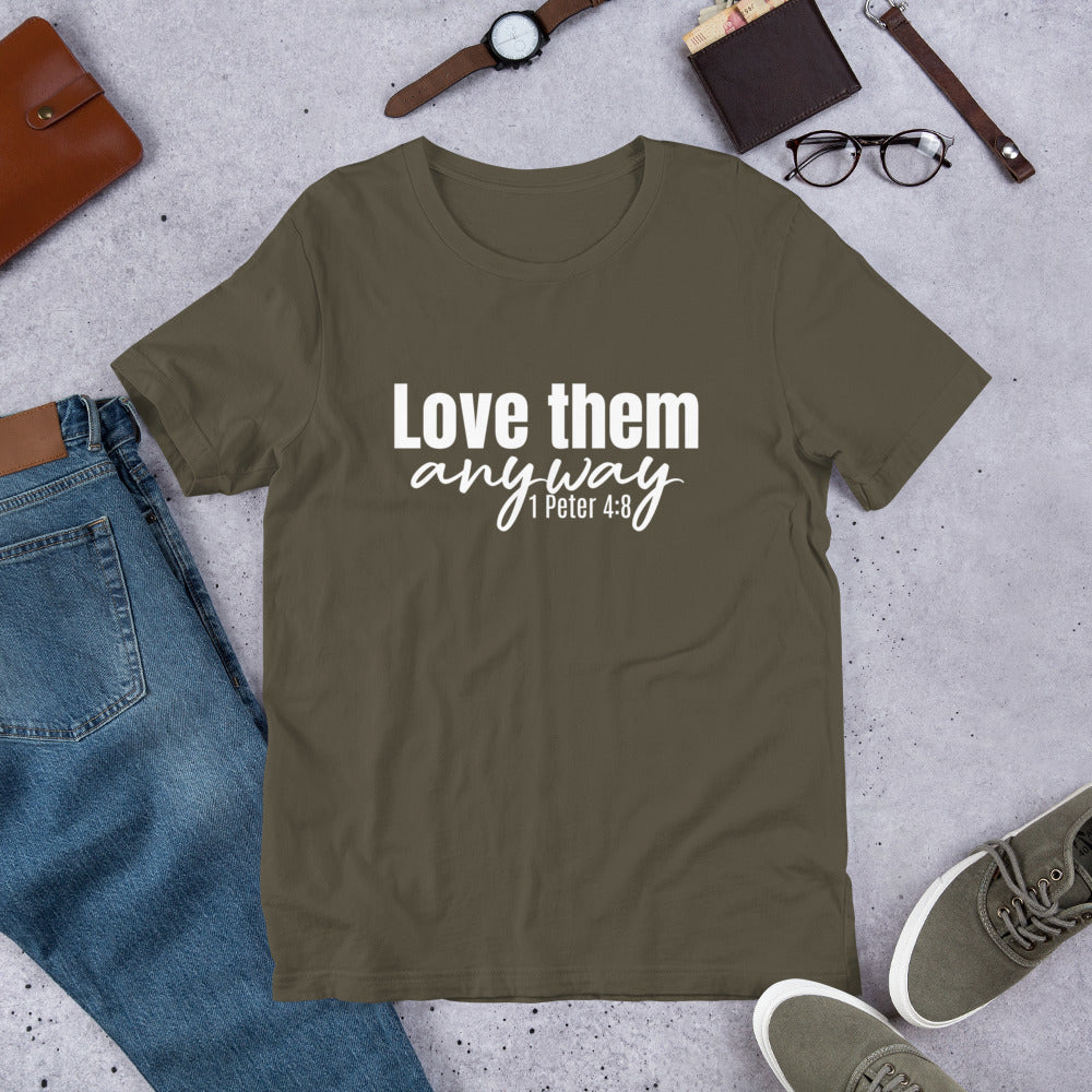 Love Them Anyway Short-Sleeve Unisex T-Shirt