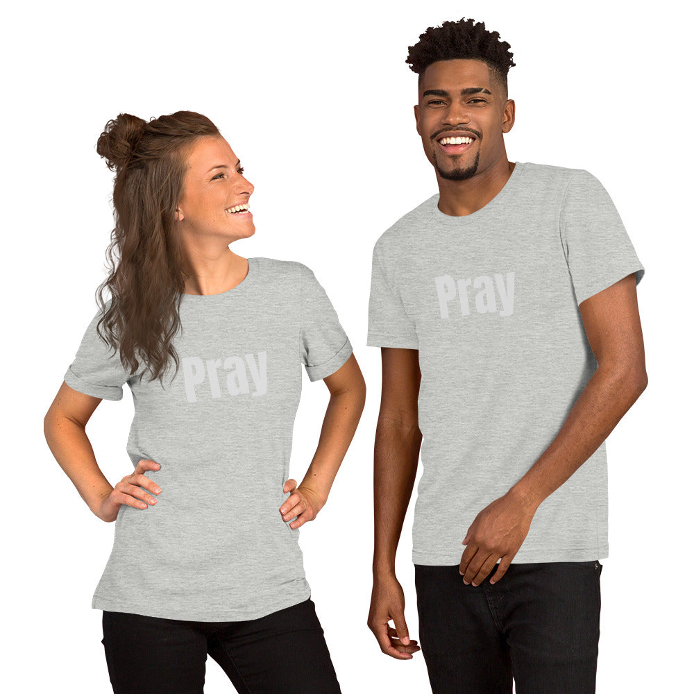 Short-Sleeve Unisex Pray T-Shirt