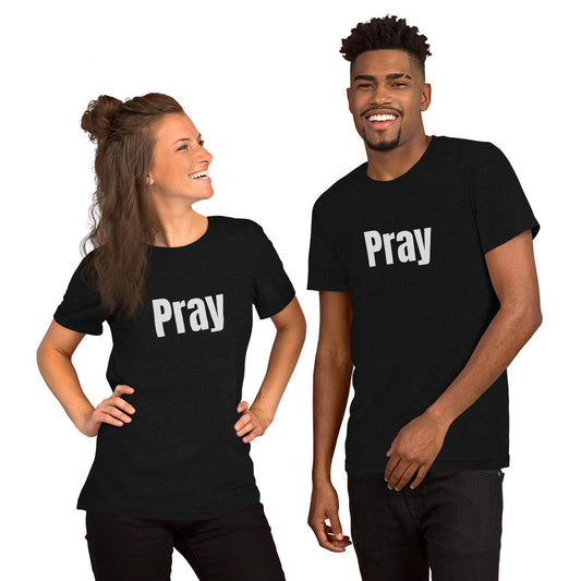 Short-Sleeve Unisex Pray T-Shirt