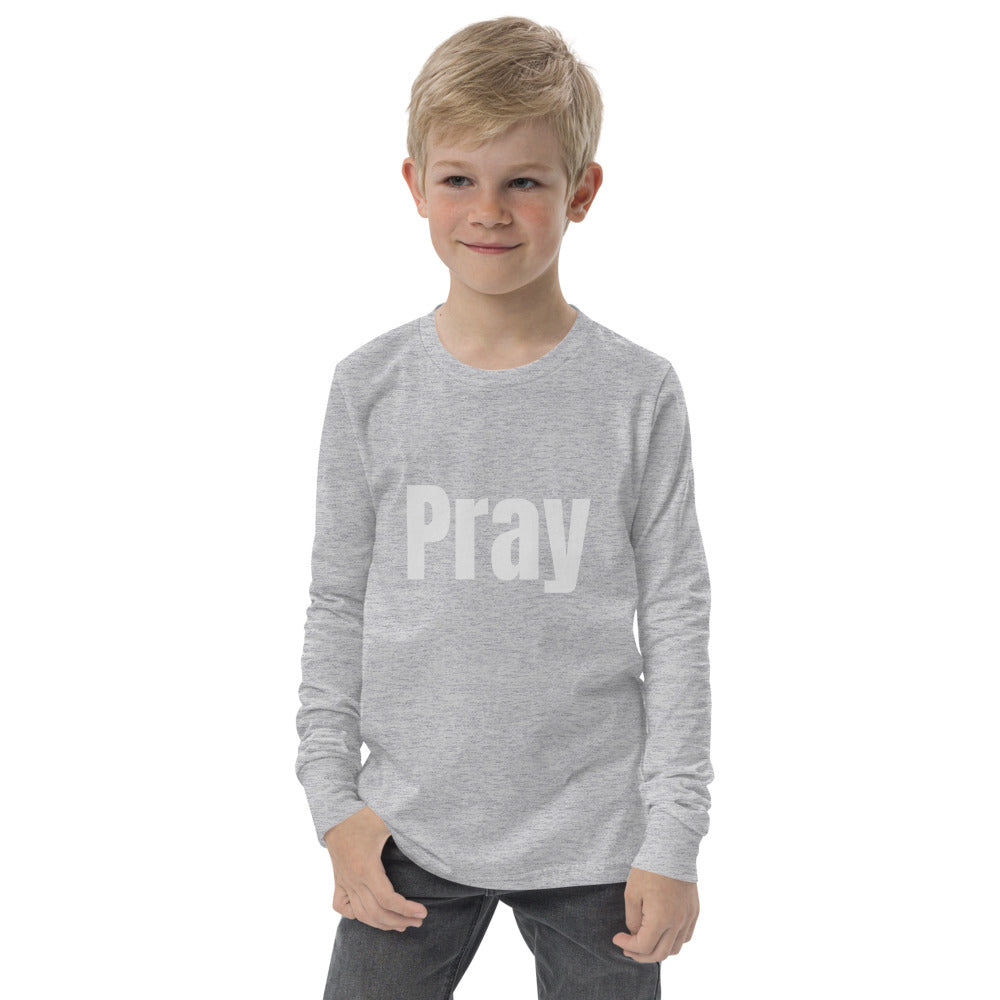 Youth Unisex Long Sleeve Pray T-Shirt